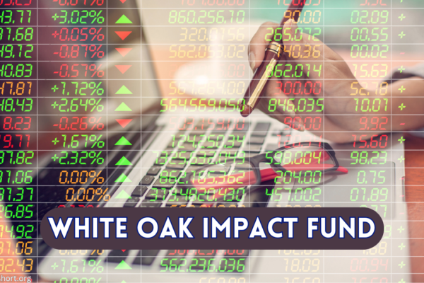 White Oak Impact Fund promoting sustainable and ethical investing for positive impact.