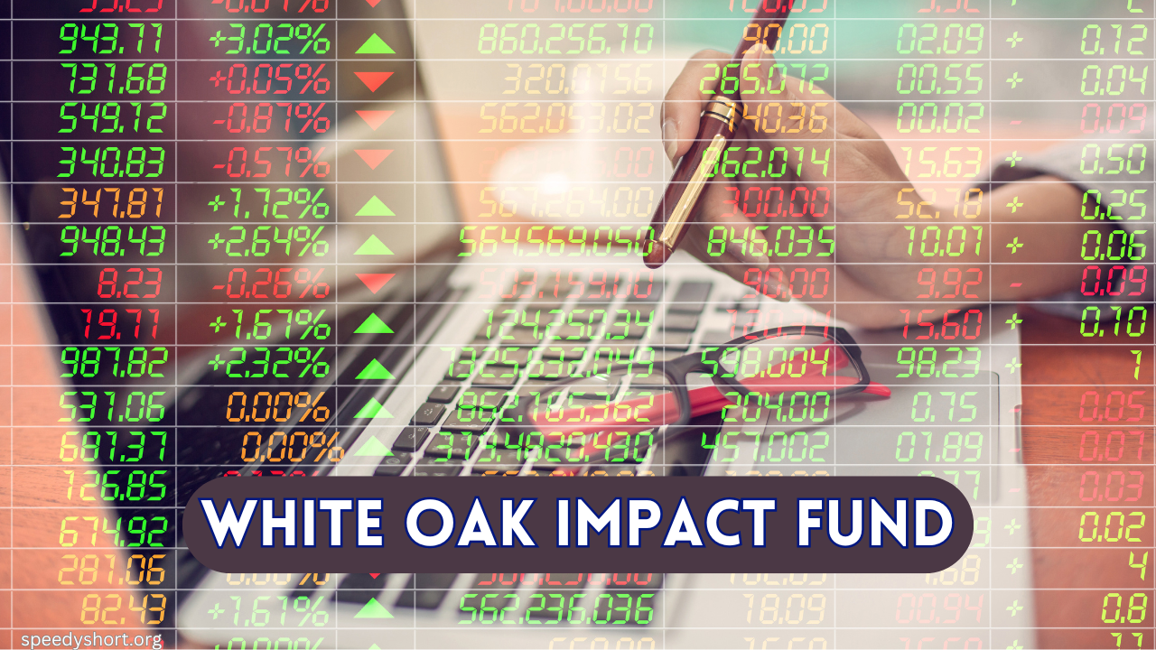 White Oak Impact Fund promoting sustainable and ethical investing for positive impact.