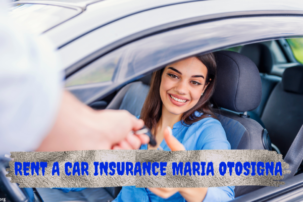 rent a car insurance maria otosigna and insurance option