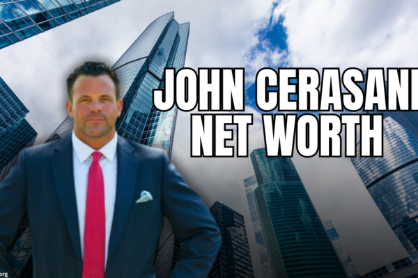 John Cerasani net worth and financial success story