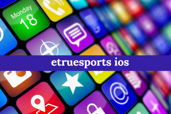 eTrueSports iOS app interface showcasing live sports streaming and real-time updates.